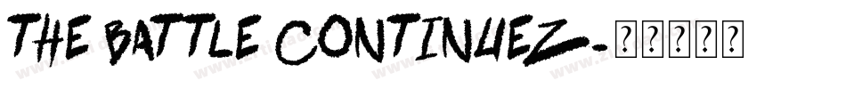 The Battle Continuez字体转换